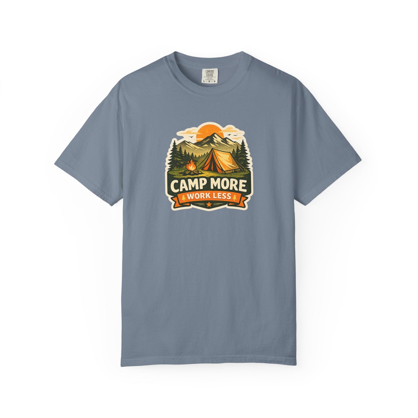 Camp More Work Less T-Shirt