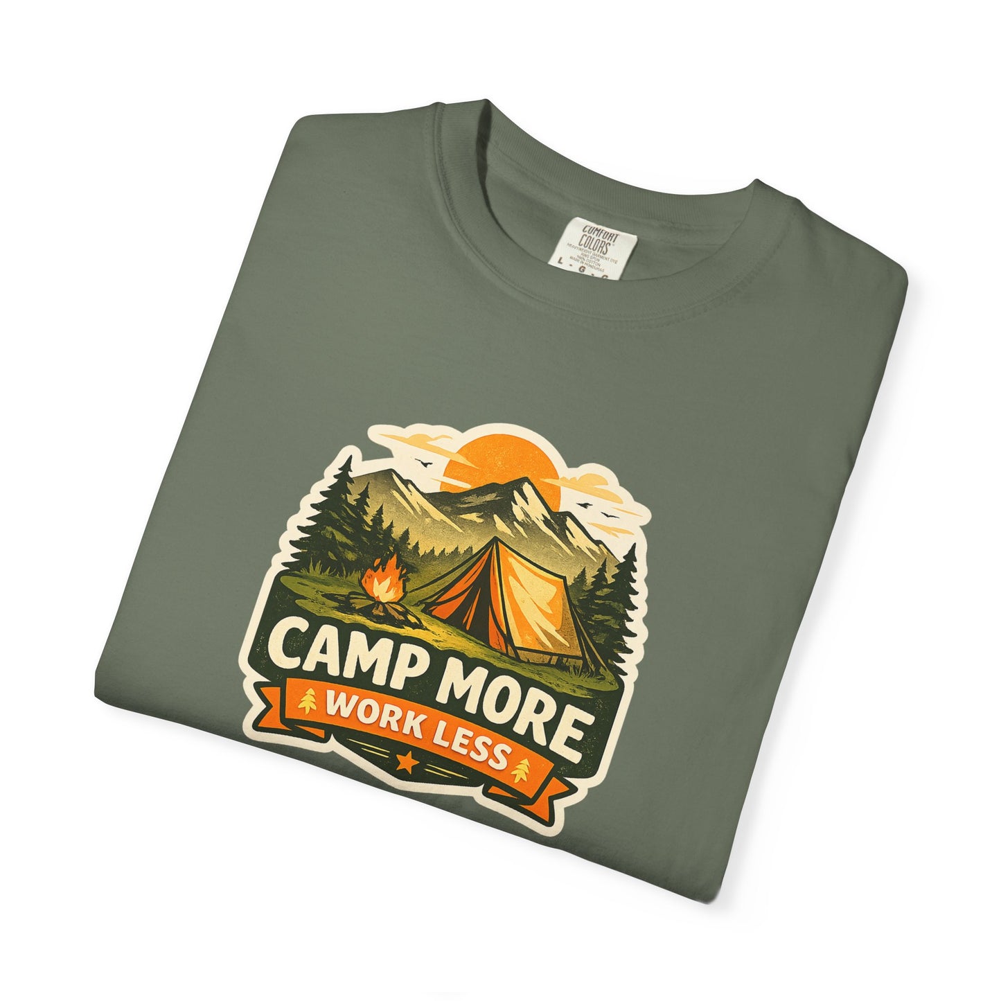 Camp More Work Less T-Shirt