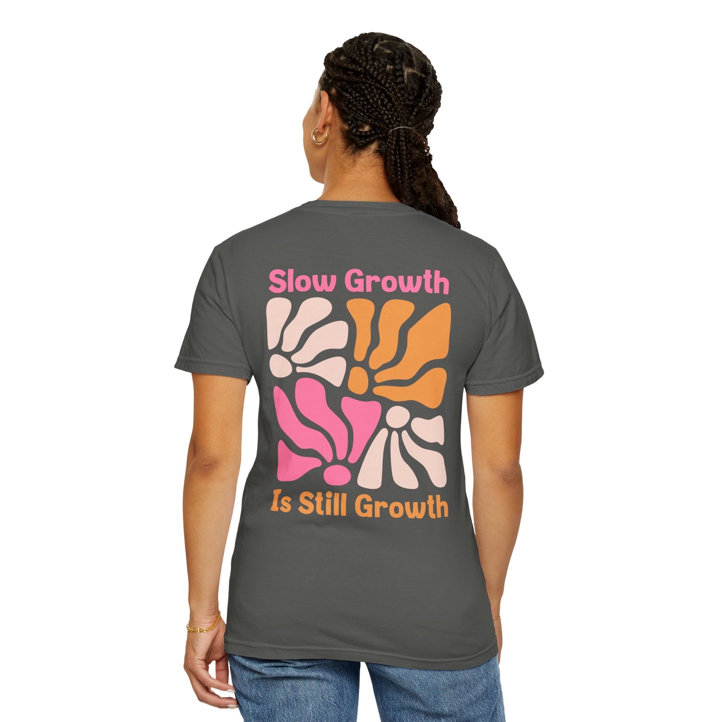 Slow Growth Is Still Growth T-Shirt