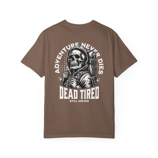 Back Print Dead Tired Still Hiking T-Shirt