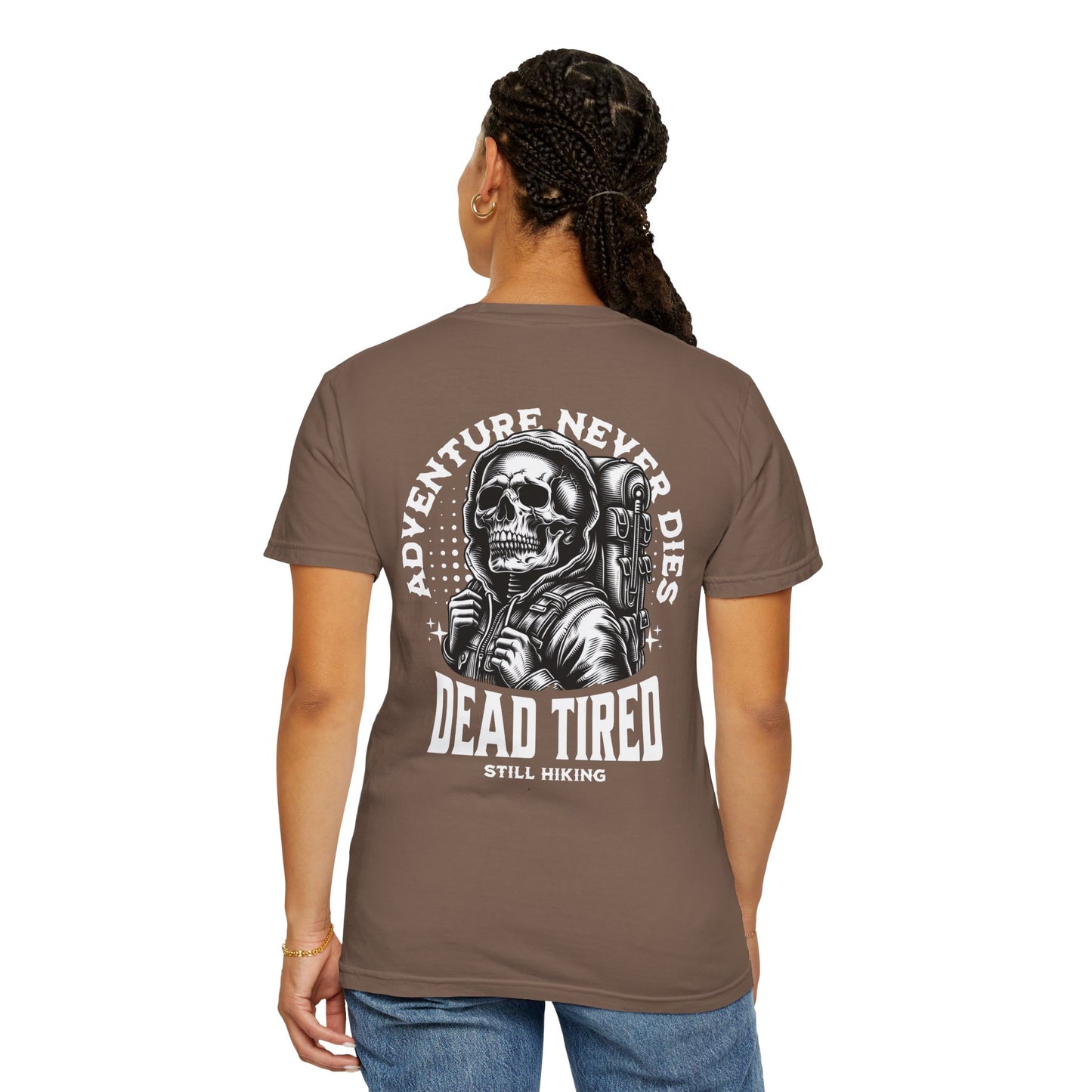 Back Print Dead Tired Still Hiking T-Shirt