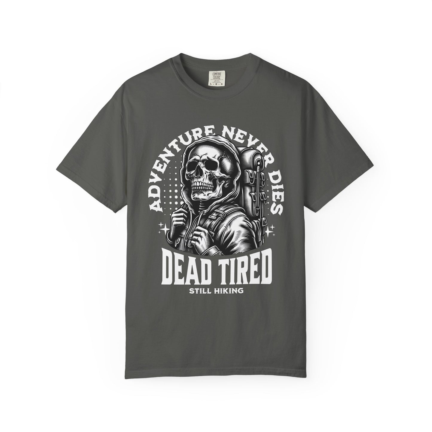 Adventure Never Dies 'Dead Tired' Hiking T-Shirt