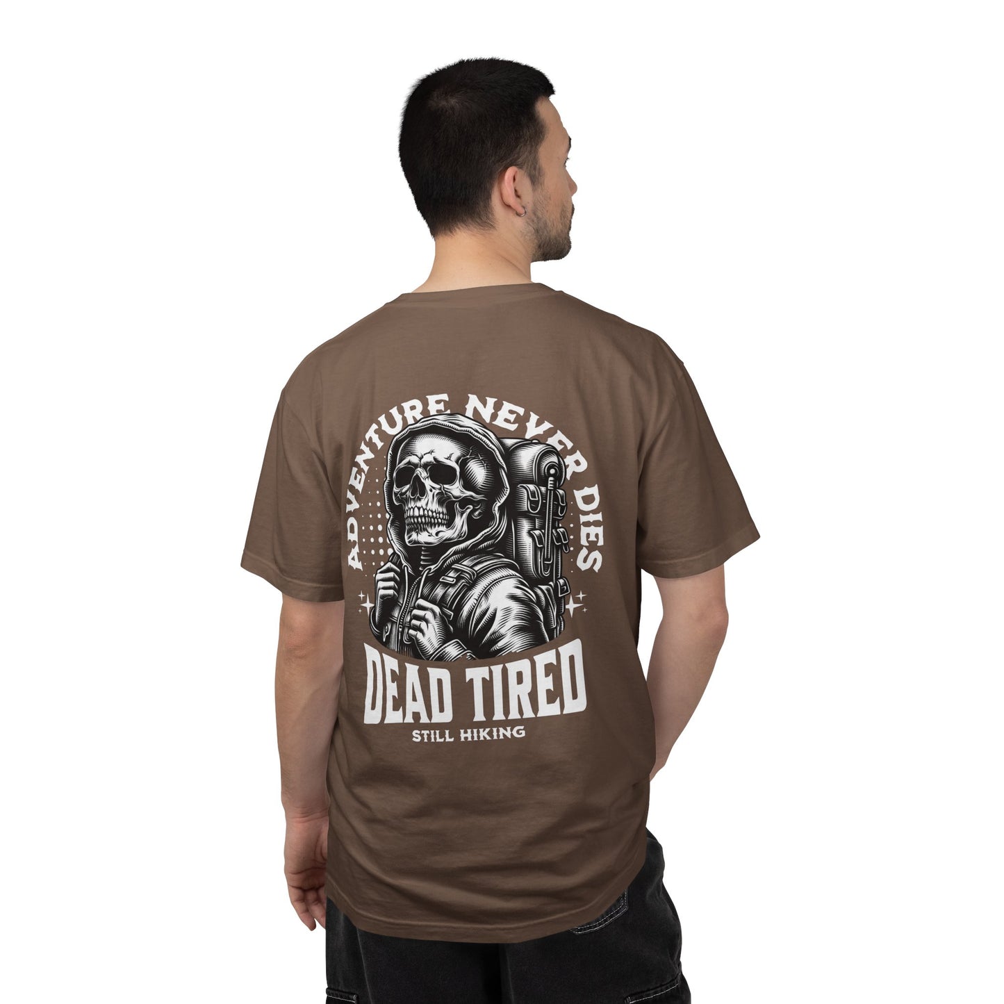 Back Print Dead Tired Still Hiking T-Shirt