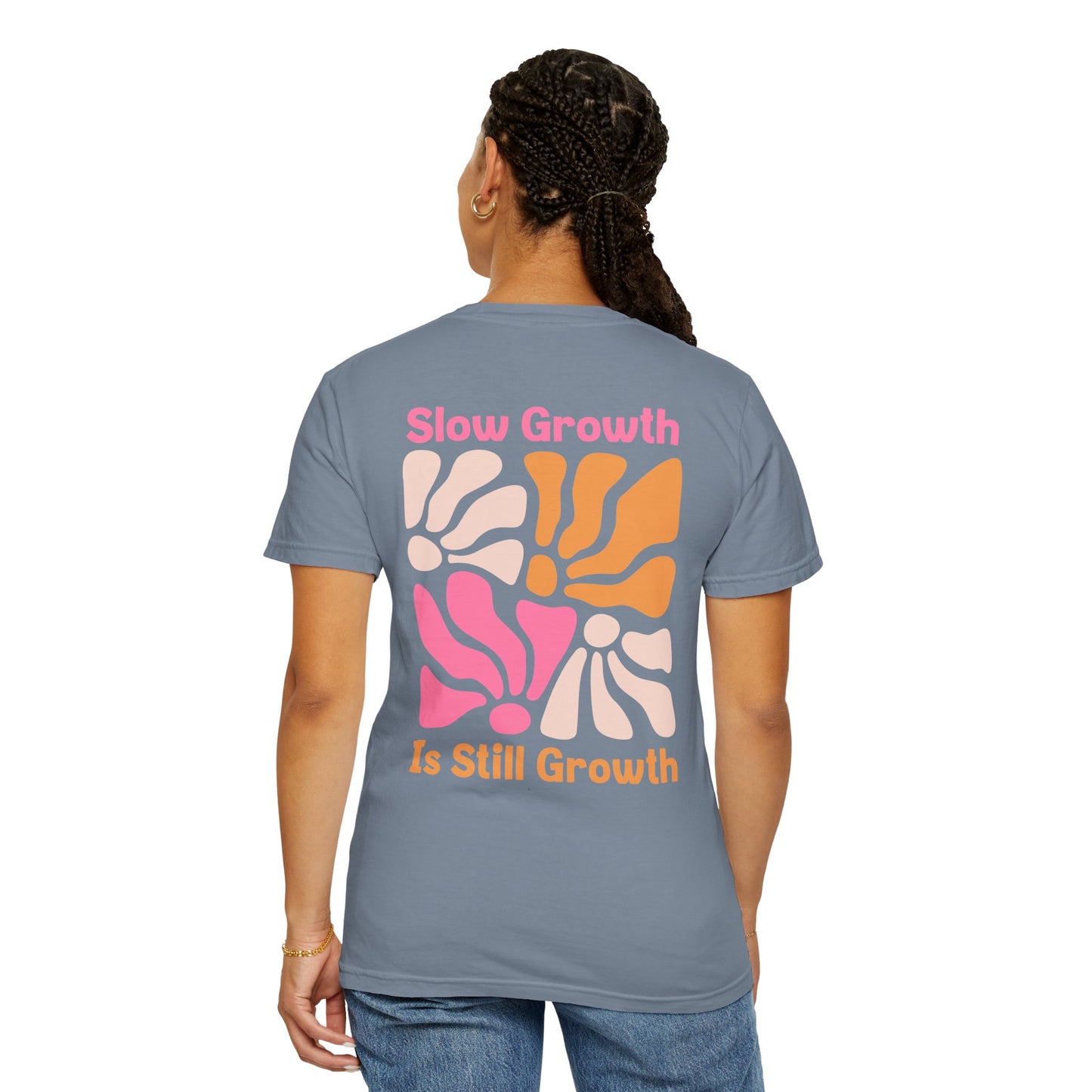 Slow Growth Is Still Growth T-Shirt
