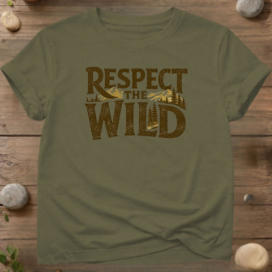 Respect the Wild – Classic Outdoor Statement Design  Product Description