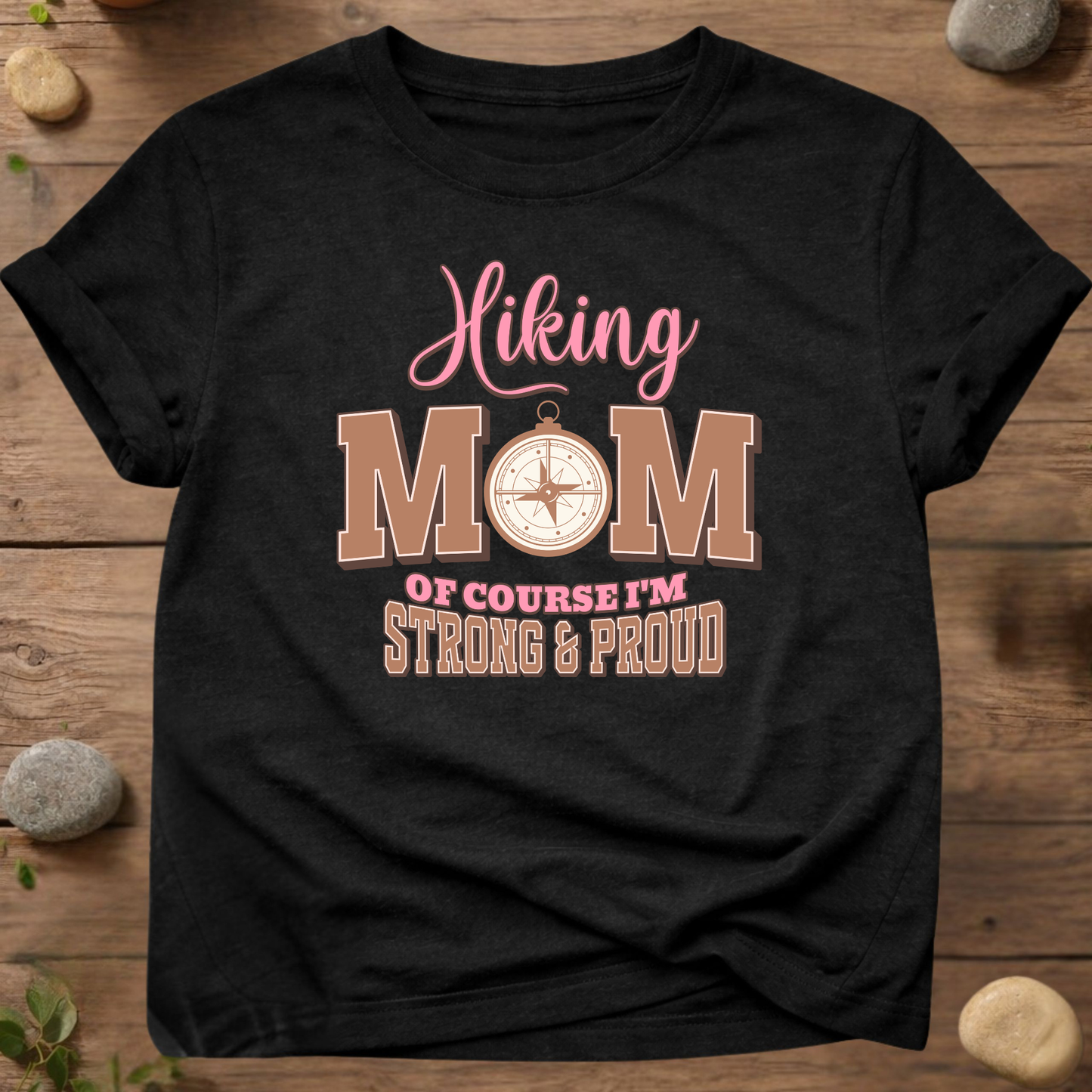 Hiking Mom Strong & Proud T-shirt