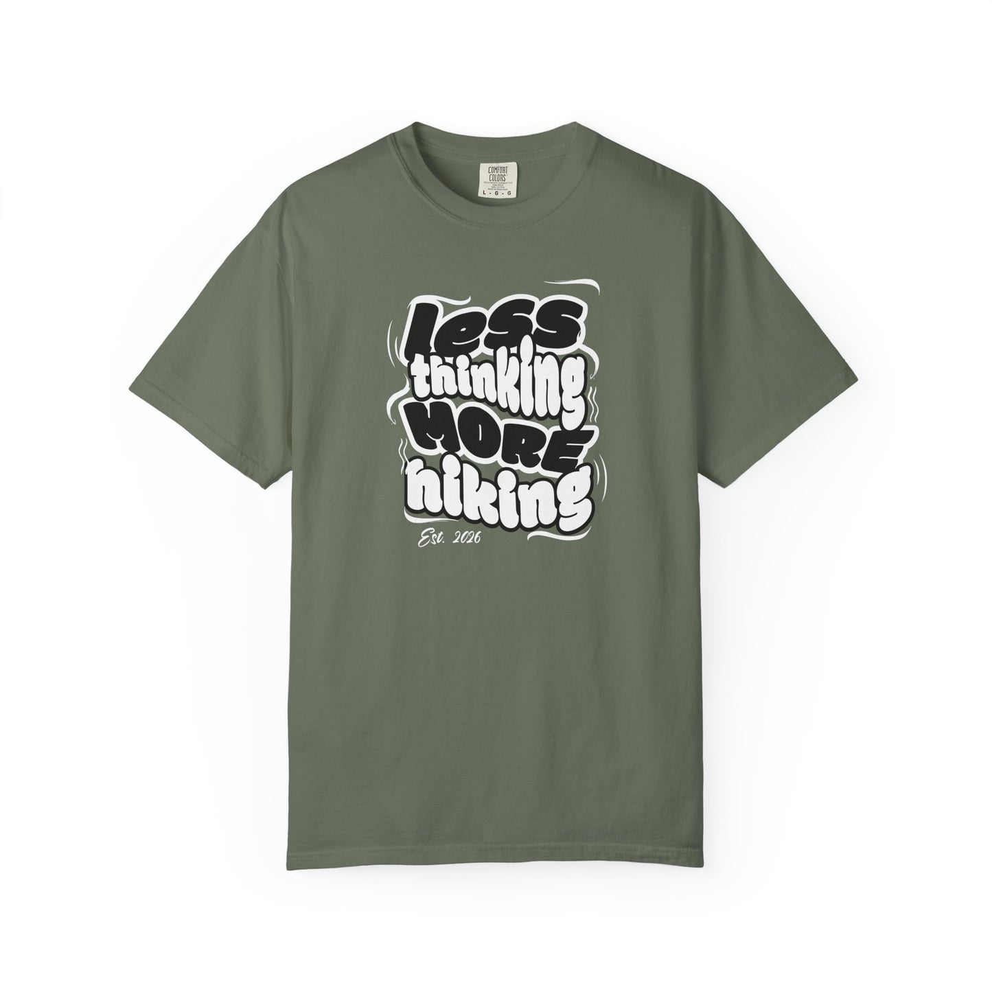 Less Thinking More Hiking T-Shirt