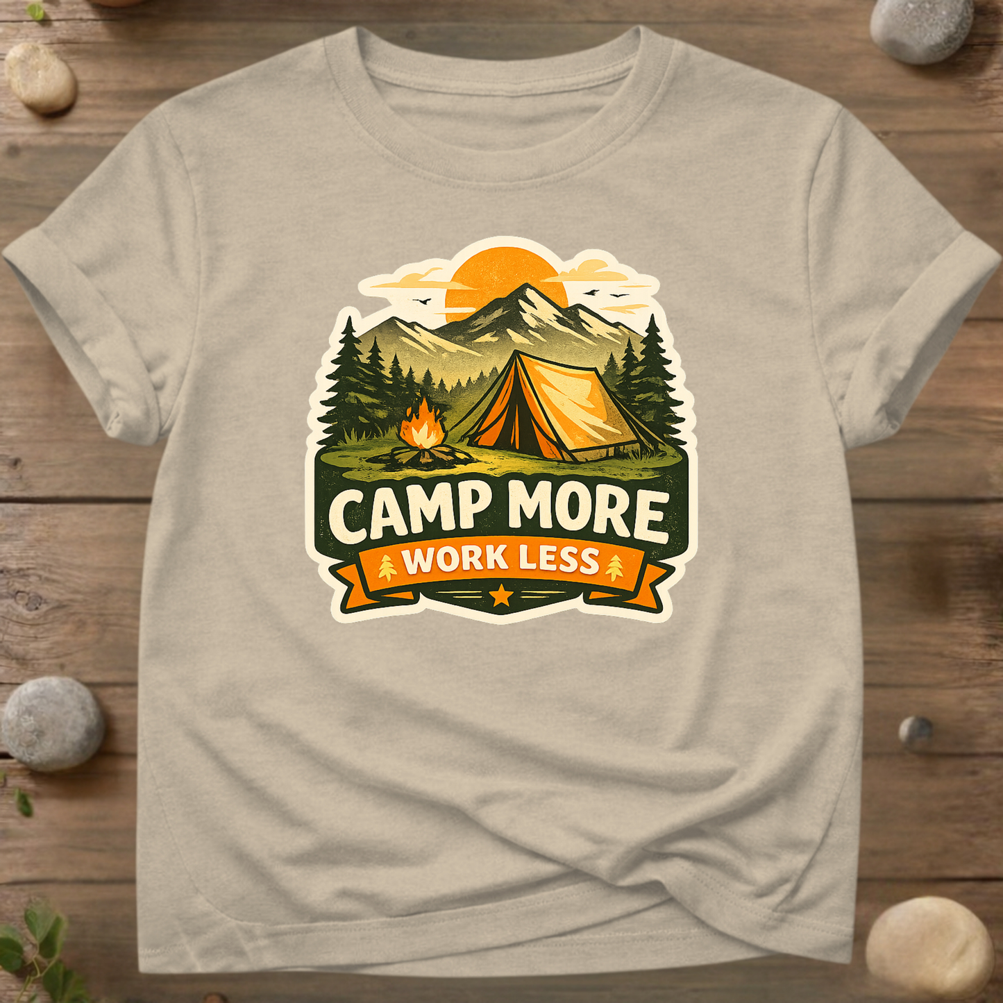 Camp More Work Less T-shirt