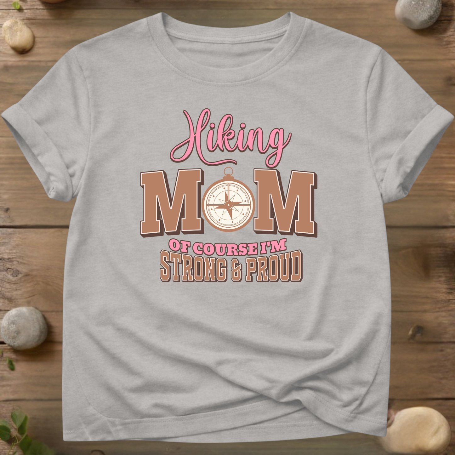 Hiking Mom Strong & Proud T-shirt