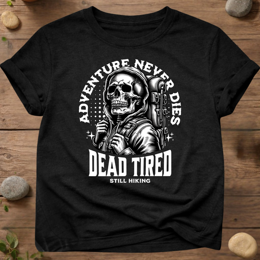 Adventure Never Dies T-shirt