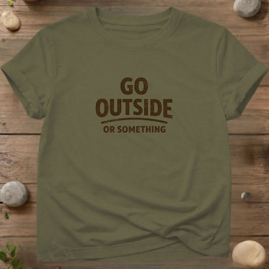 Go Outside or Something – Minimal Outdoor Quote Design