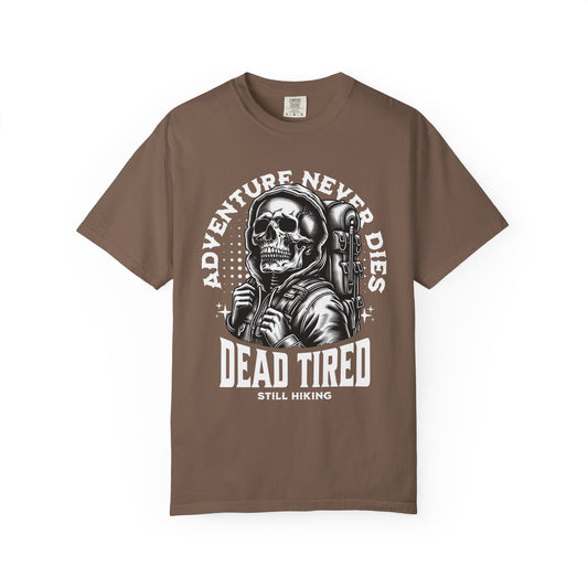 Adventure Never Dies 'Dead Tired' Hiking T-Shirt