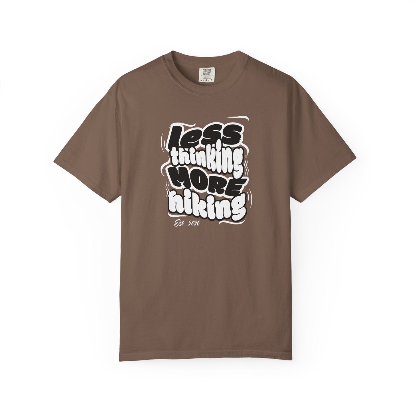 Less Thinking More Hiking T-Shirt