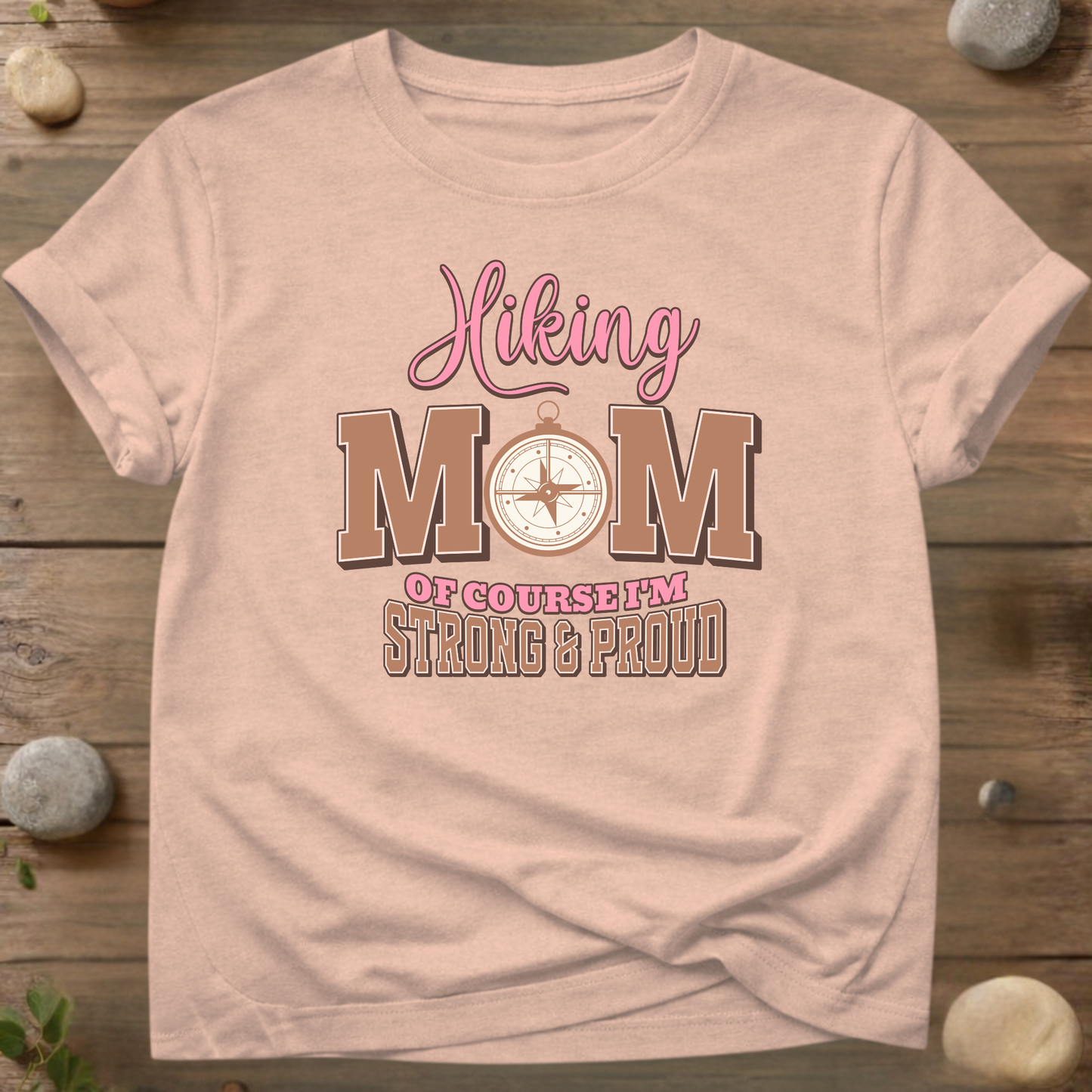 Hiking Mom Strong & Proud T-shirt