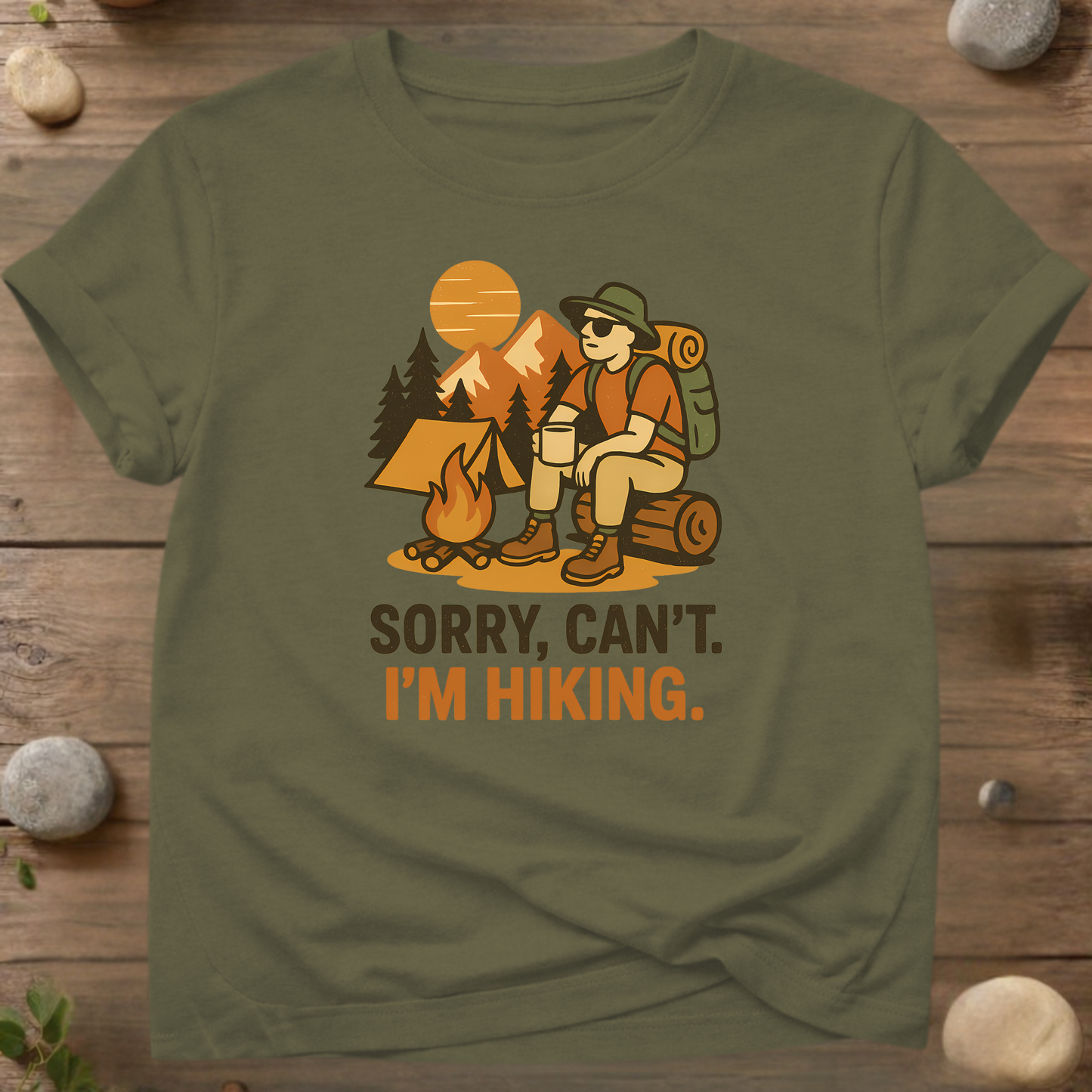 Sorry, Can’t. I’m Hiking T-Shirt