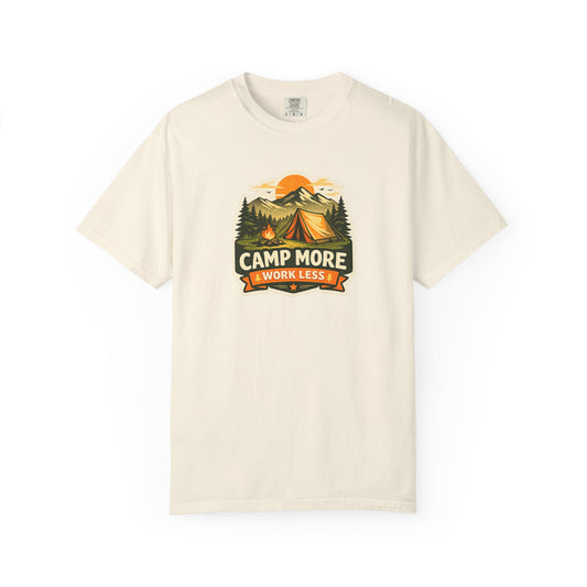 Camp More Work Less T-Shirt