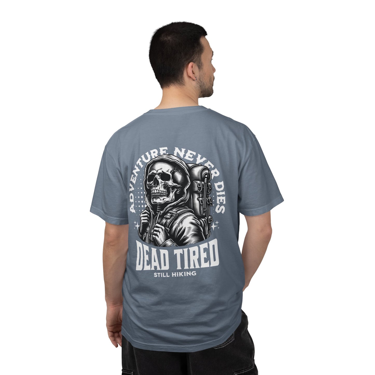 Back Print Dead Tired Still Hiking T-Shirt
