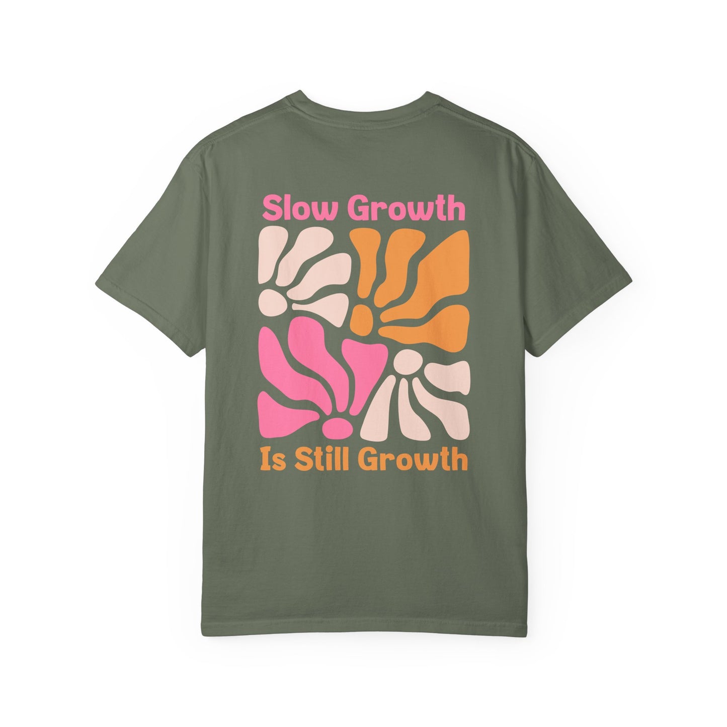 Slow Growth Is Still Growth T-Shirt
