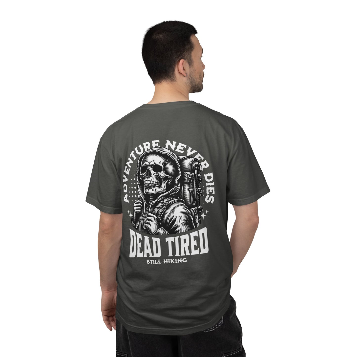 Back Print Dead Tired Still Hiking T-Shirt